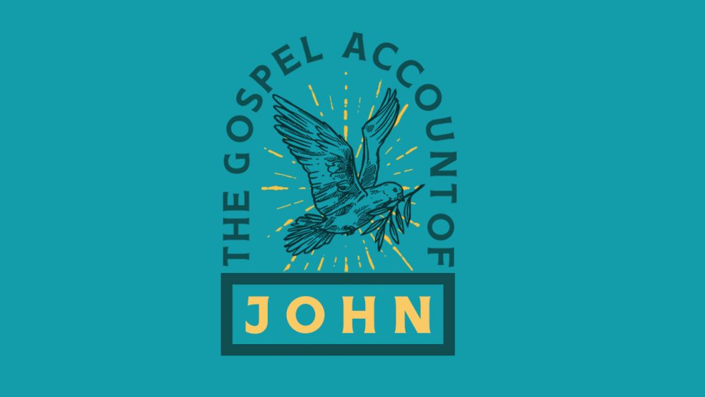 The Gospel Account of John